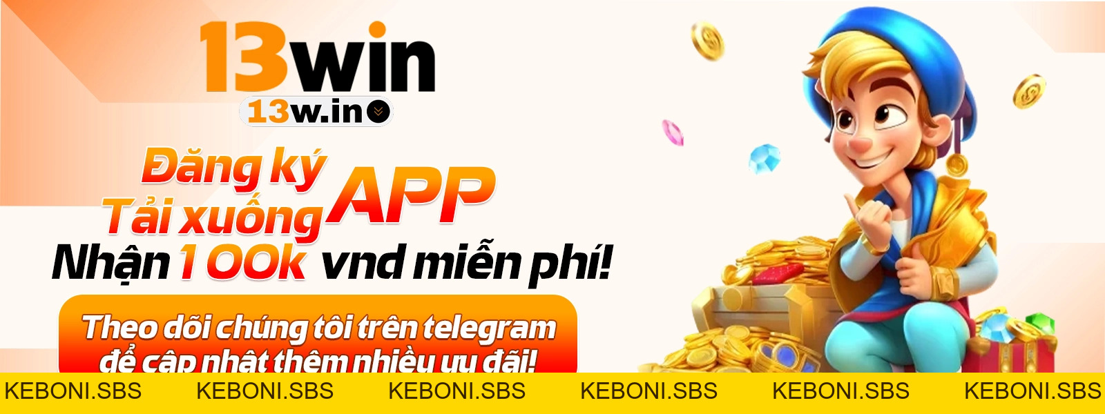 13WIN 🥇 Nhà Cái Uy Tín 13Win Ntrust | Đăng Ký +100k - KEBONI