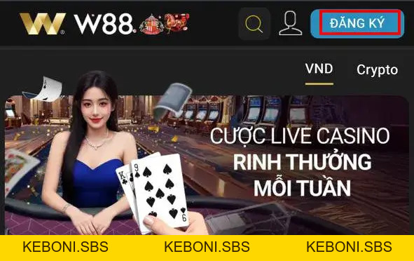 Đăng ký W88 nhanh chóng chỉ với 2 thao tác đơn giản - KEBONI